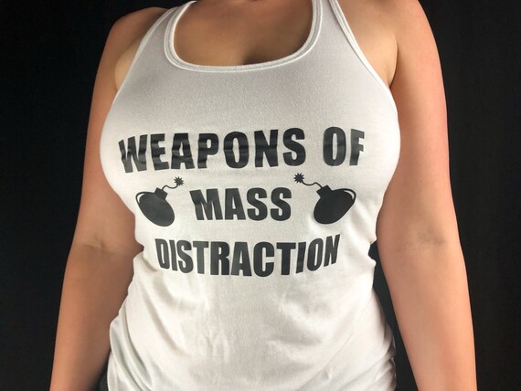 Big Boobs Funny Shirt Tank Top Weapons Of Mass Distraction Etsy