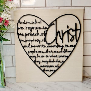 LDS-houten plaquette met Christus als middelpunt | 2 Nephi 25:26 hartvormige muurkunst | Woondecoratie Heiligen der Laatste Dagen | Spiritueel christelijk cadeau