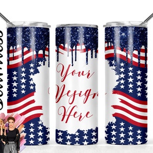 Add your design or text Patriotic  Stars Stripes Glitter drip Tumbler Design Sublimation Digital File - 20oz Digital Wraps Templates - PNG