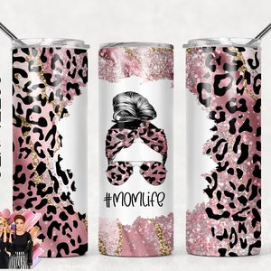 Sublimation Tumbler Designs Pink Blush Cheetah Leopard Mom Life Mom Bun Hair - 20oz Skinny Tumbler Wraps Templates - PNG Seamless