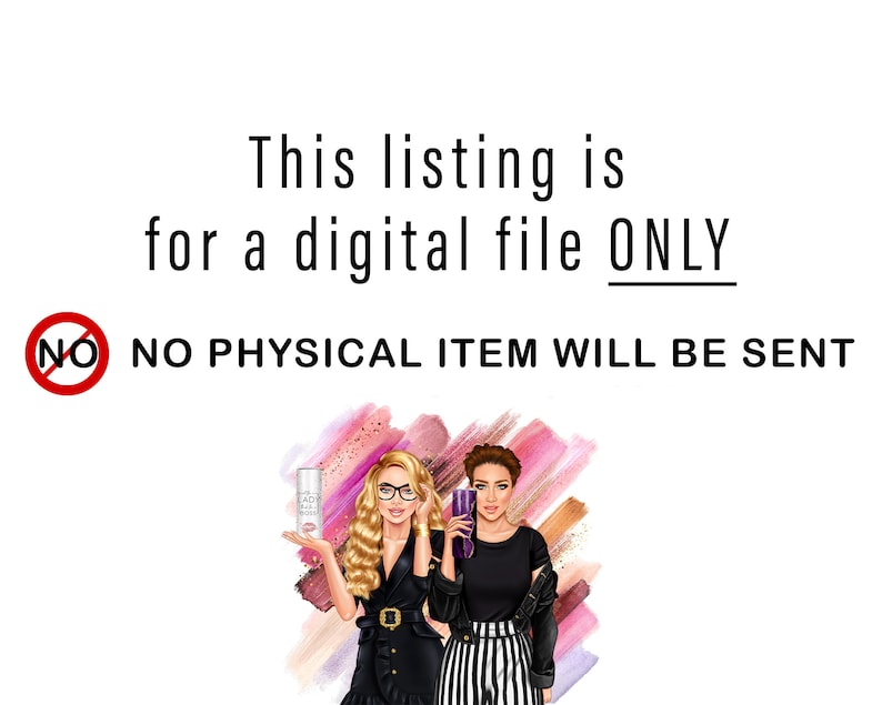 May include: Two women, one with glasses and one with a purple cup, are shown in a digital illustration. The text "This listing is for a digital file ONLY NO PHYSICAL ITEM WILL BE SENT" is displayed above the women.