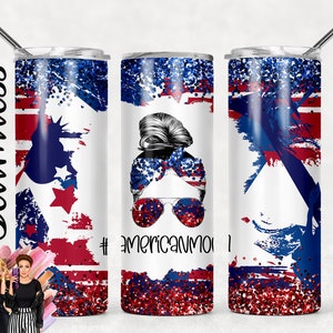 4th July American Mom Patriotic Tumbler with red blue glitter Sublimation Tumbler Designs - 20oz Skinny Wraps Templates - PNG
