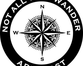 Not all who wander are lost nautical compass vector SVG, ai, png, dxf, eps