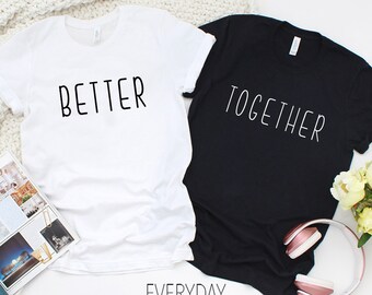Better Together Shirts,Brothers Shirts,Honeymoon Shirts,Sibling Shirts,Sister Shirts,Best Friend Shirts,Twin Day Shirts,Kids Best Friend Tee