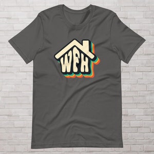 WFH House Tee Shirt, Home Office Gifts, Work From Home Gift, Remote Work Gift, Home Office Shirt