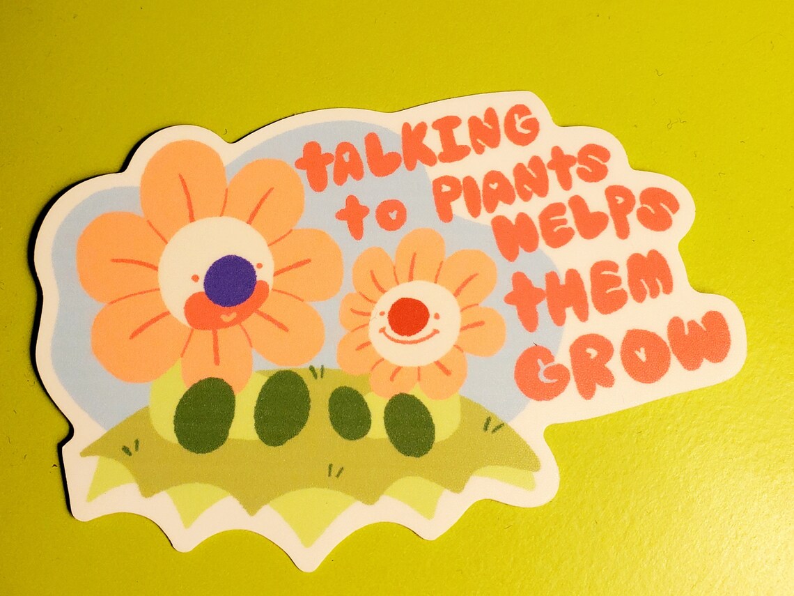 Talking to Plants Helps them Grow Etsy