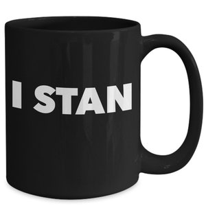 I STAN - Eminem fan gift -  Song lyric mug for an an overzealous maniacal fan (aka your best friend) - black mug