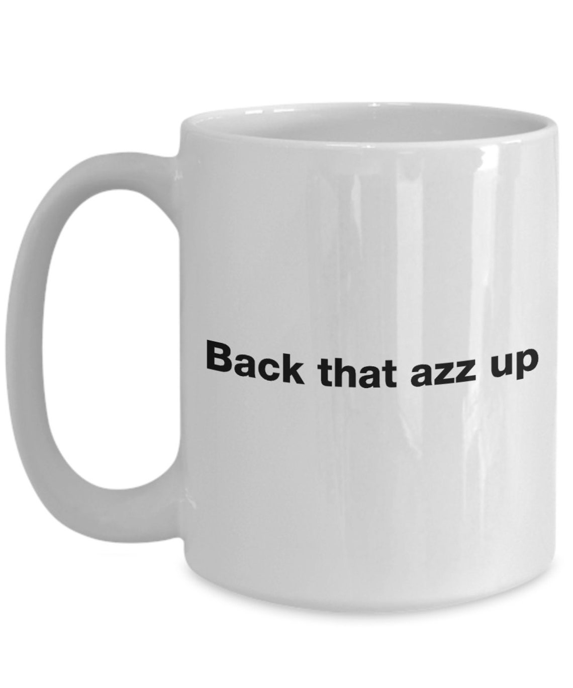 Song Lyric Back That Azz up Coffee Cup Novelty Funny Gift Idea Etsy
