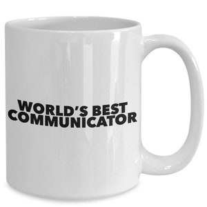 World&#39;s Best Communicator - Funny sarcastic gift mug for a friend - The perfect birthday gift or just to brighten someone&#39;s day - white