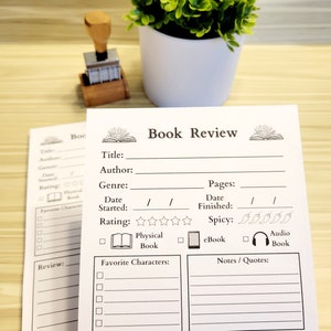 May include: A printable book review template with sections for title, author, genre, pages, date started, date finished, rating, spicy level, favorite characters, notes and quotes, and review. The template includes checkboxes for physical book, ebook, and audiobook.