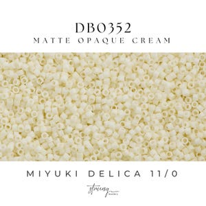 DB0352 Miyuki Delica Beads 11/0 Matte Opaque Cream – 8 grams -  Jewelry Making, Bead Weaving, Embroidery, Peyote Stitch, Brick Stitch