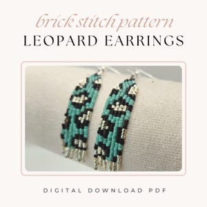 May include: A pair of turquoise, black, and silver beaded earrings with a leopard print pattern. The earrings are made using a brick stitch pattern. The image includes the text "brick stitch pattern LEOPARD EARRINGS DIGITAL DOWNLOAD PDF".