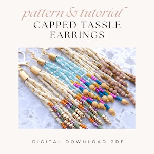 May include: A close-up of several pairs of colourful beaded tassel earrings with gold caps. The earrings are arranged in a row and are hanging from a white surface. The text "pattern & tutorial CAPPED TASSLE EARRINGS DIGITAL DOWNLOAD PDF" is visible at the top and bottom of the image.