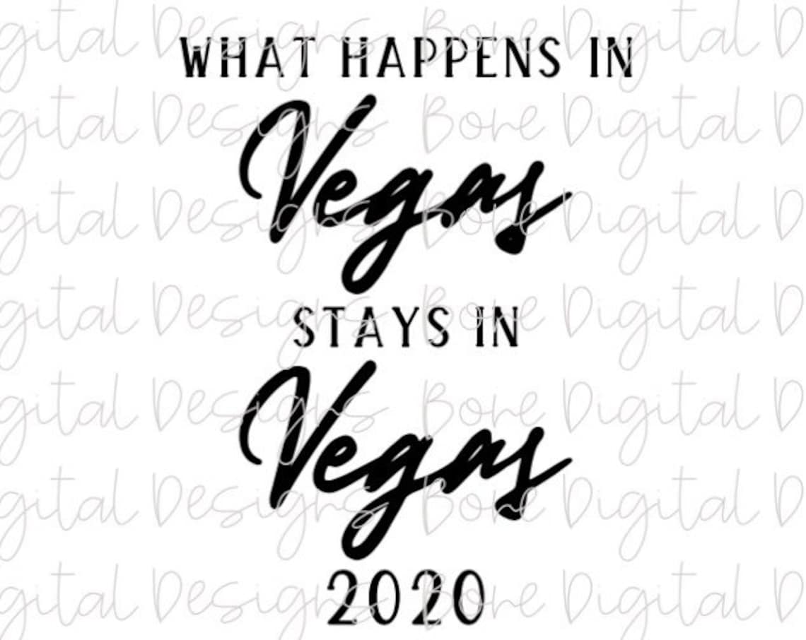 What Happens in Vegas Stays in Vegas SVG Vegas SVG Vegas Etsy