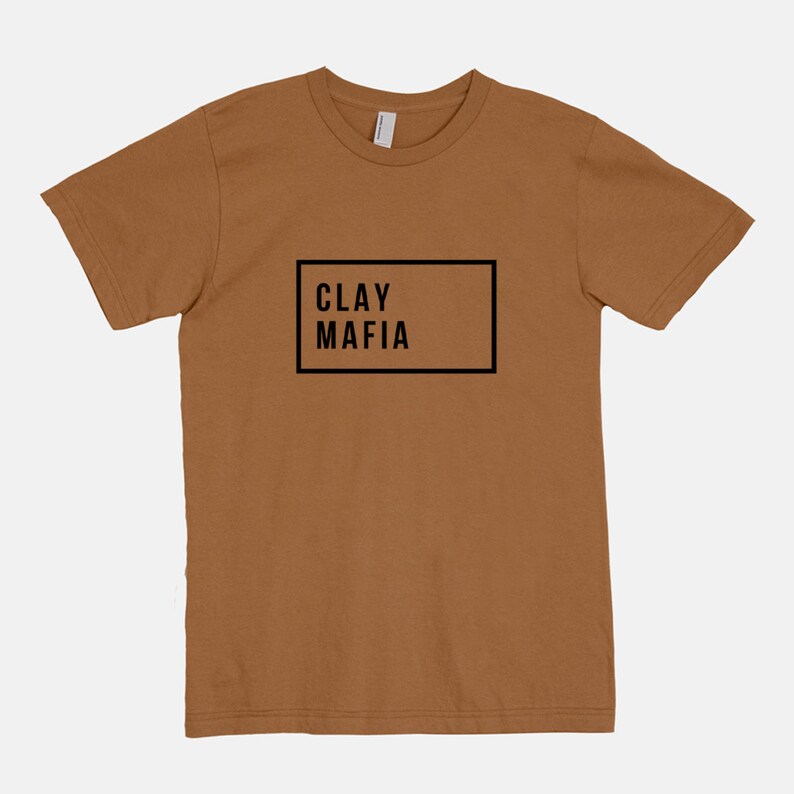 Clay Graphic Tee Clay Apparel Polymer Clay t-shirt Clay Mafia t-shirt More Colors Available