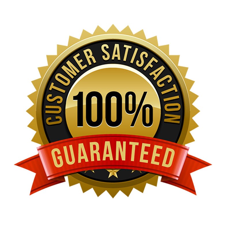 May include: A gold badge with a black border and a red ribbon. The badge says "Customer Satisfaction 100% Guaranteed".