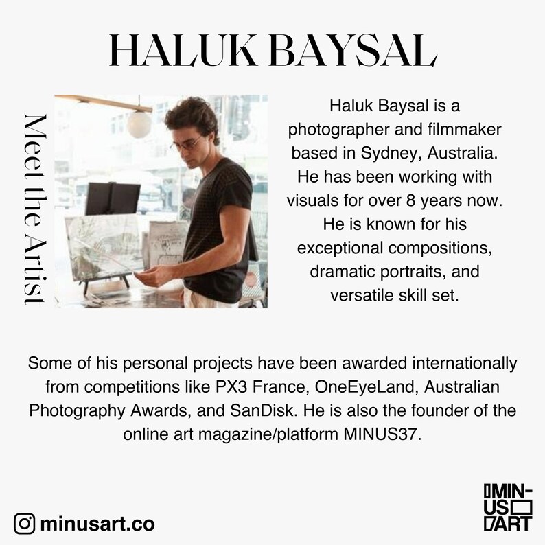 May include: Image featuring the text "HALUK BAYSAL" and "Meet the Artist." A photograph of a man wearing glasses and a black t-shirt is included. The text describes him as a photographer and filmmaker based in Sydney, Australia.