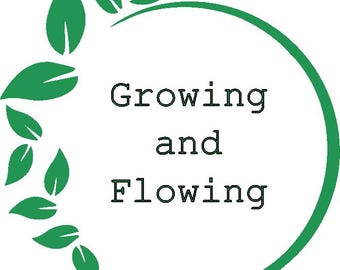 Growing and Flowing (3 Digital Files)