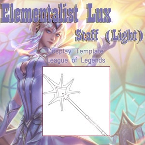 Elementalist Lux(Light) Staff Template - League of Legends Cosplay