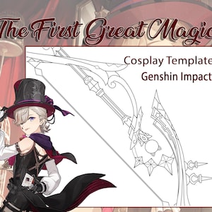 May include: A black and white line drawing of a weapon called "The First Great Magic" from the video game Genshin Impact. The drawing is labeled "Cosplay Template" and is intended for use as a guide for creating a cosplay costume.