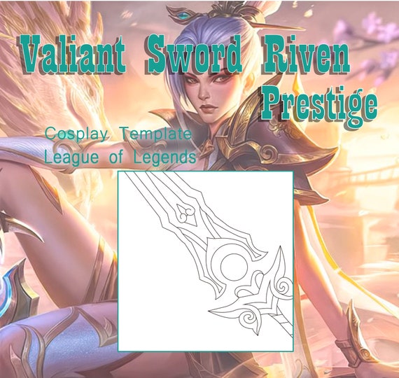 Valiant Sword Riven Prestige Edition Sword Template League | Etsy