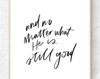 Ele ainda é bom - Arte de parede digital minimalista - Arte para impressão - Download instantâneo 8x10