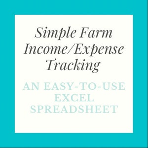 Simple Farm Income/Expense Tracker - Excel Spreadsheet File