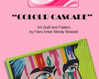 COLOR CASCADE art quilt PDF y patrón de video e instrucciones / Descarga digital / Patrón de apliques / Diseño de colcha de arte / Wendy Mosdell