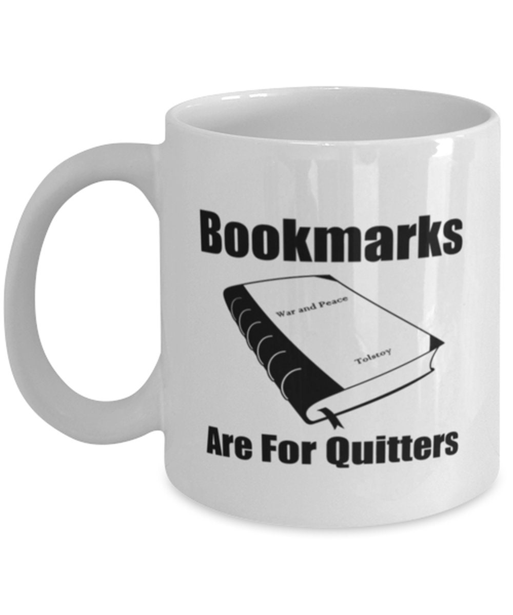 Bookmarks Are For Quitters Readers 11 Oz Classic Coffee Mug Etsy