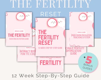 Programa de 12 semanas para restablecer la fertilidad: Guía holística para la concepción + 5 guías adicionales (Descarga en PDF)