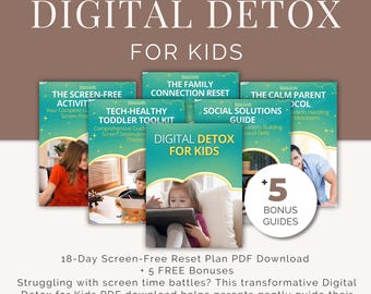 Desintoxicación digital para niños: 18 días de descanso sin pantallas (Descarga PDF + 5 extras)