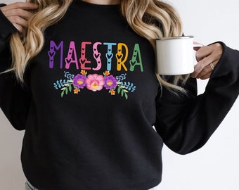 Spanish Teacher Sweatshirt  Bilingual Teacher Sweatshirt, Spanish Education, Maestra Sweatshirt.