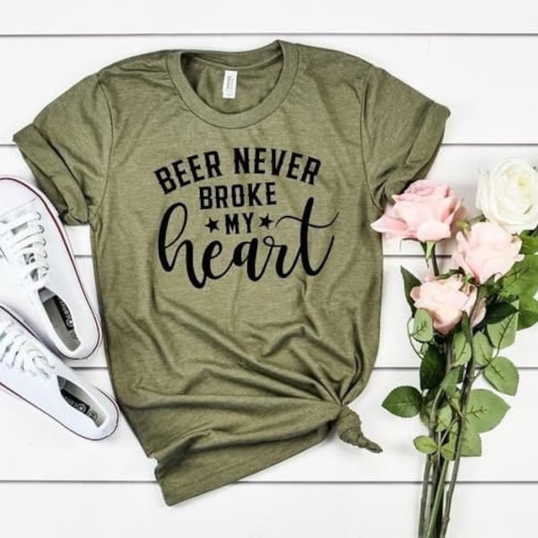 Beer Never Broke My Heart Shirt, Country Shirt ,Country Music Shirt ,Beer Lover Shirt, Single Shirt ,Beer Drinking Shirt