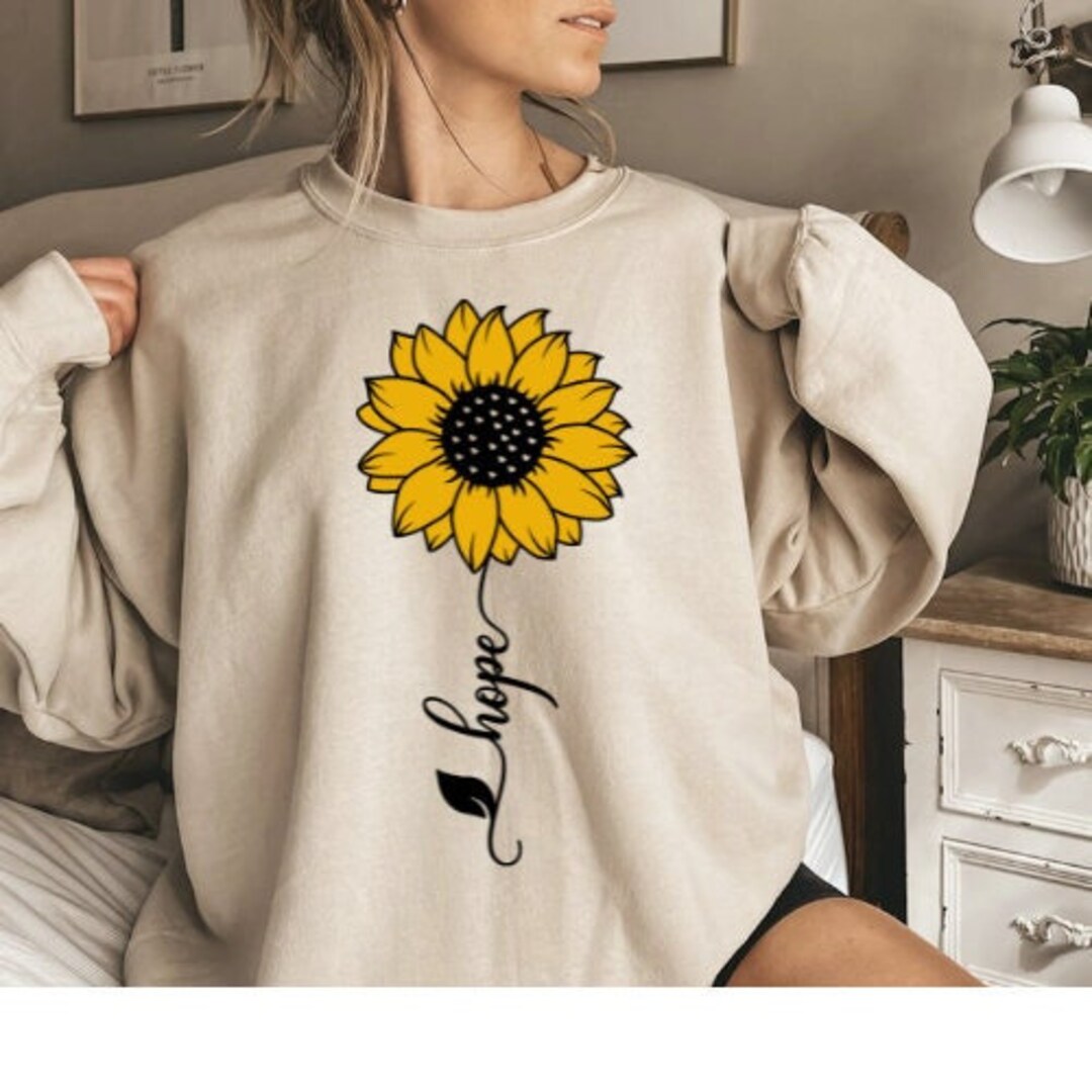 Hope Sunflower Sweatshirt, Sunflower Sweatshirt, Floral Sunflower ...