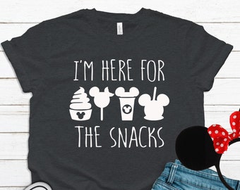 Im here for the snacks T-Shirt Inspired by Disneyland| Summer Vacation | Disneyland | Trip T-Shirt | Women's Unisex Disney T-Shirt |