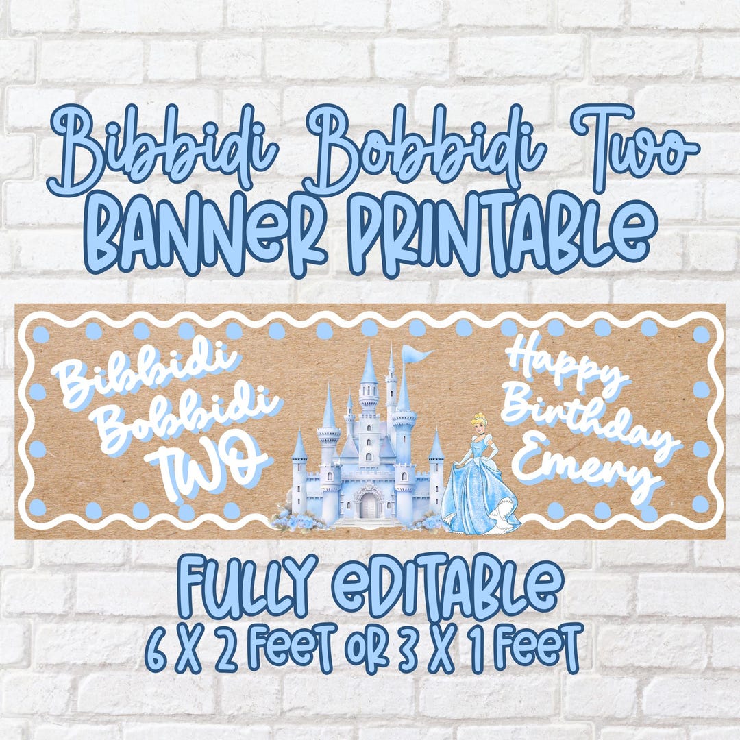 Bibbidi Bobbidi Two | Princess Birthday Banner Template | Printable ...