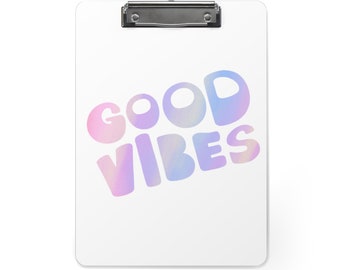 Good Vibes Clipboard