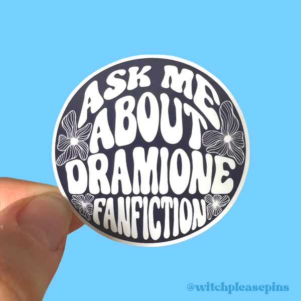 Ask Me About "Dramione Fanfiction" Sticker / Kindle Stickers / Fandom Stickers