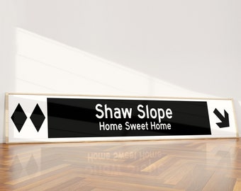 Ski Slope Sign, Custom Ski Sign, Ski Trail Print, Personalized Mountain Sign