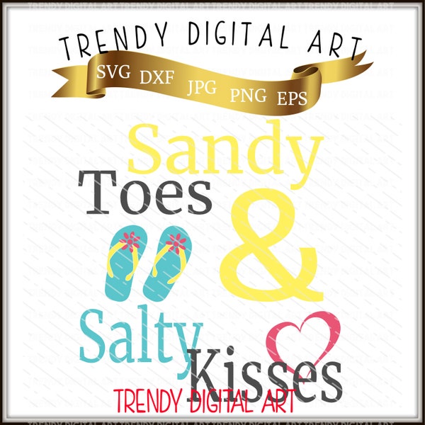 Sandy Toes & Salty Kisses - Hoge resolutie 300dpi SVG-PNG-DXF-Eps-Jpg - Digital-Vector Cut File