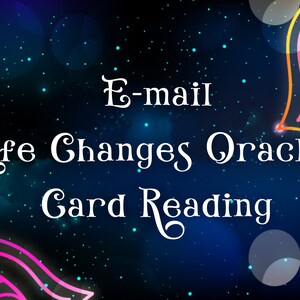 E-mail Life Changes Oracle Card Reading