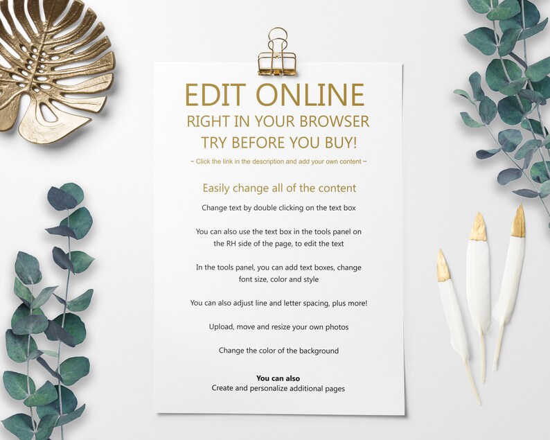 May include: A white sheet of paper with gold text that reads "EDIT ONLINE RIGHT IN YOUR BROWSER TRY BEFORE YOU BUY!" and instructions on how to edit the content of a digital product.