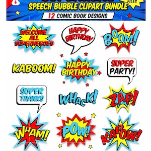 May include: A digital collection of 12 comic book style speech bubbles and action graphics featuring text such as Welcome All Superheroes, Happy Birthday, Boom, Kaboom, Super Party, Super Thanks, Whack, Zap, Wham, Pow, and Kapow in vibrant colors.