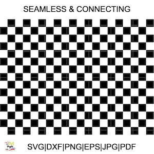 May include: A black and white checkered pattern. The design features evenly spaced squares in a repeating grid. The text "SEAMLESS & CONNECTING" is at the top. Below the pattern are the file formats: SVG|DXF|PNG|EPS|JPG|PDF.