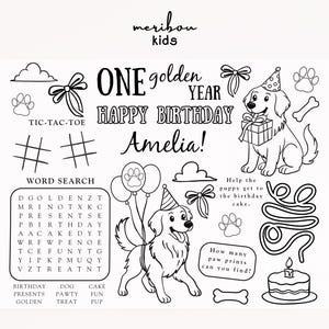 May include: Black and white coloring page with the text "ONE golden YEAR HAPPY BIRTHDAY Amelia!" and illustrations of puppies, paw prints, a cake, and a word search. Includes tic-tac-toe and other activities.