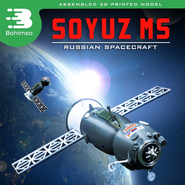 SOYUZ MS| Plastic Model  | Russian Space Program | ISS | Capsule | Spacecraft | 3D Print