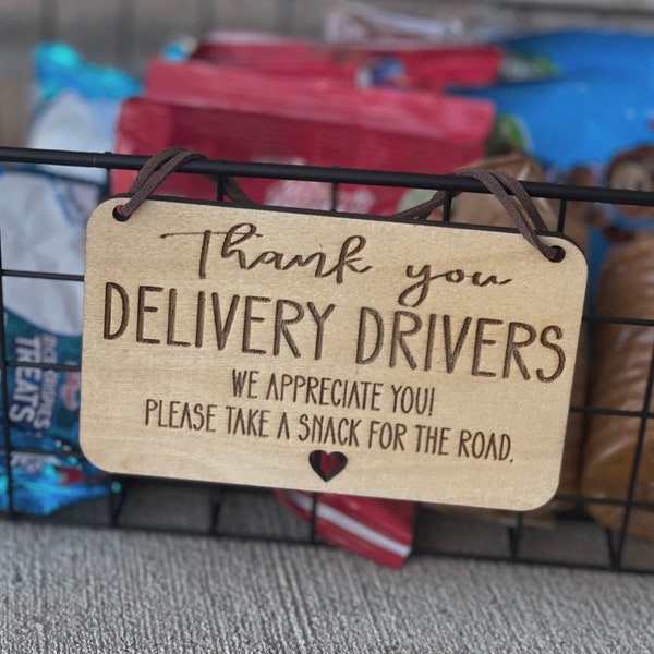 Thank you delivery drivers take a snack sign, wooden door sign, delivery sign, signs for front door