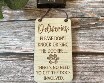 Deliveries please don’t knock or ring the doorbell, there’s no need to get the DOGS involved sign, front door sign