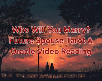 Lectura de Tarot y Oráculo para tu Futura Pareja - ¿Con quién te casarás? - Videolectura psíquica + Predicciones de amor