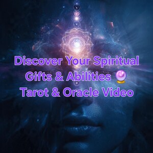 Discover Your Spiritual Gifts - Tarot + Oracle Video Reading - Intuitive Abilities + Soul Gifts